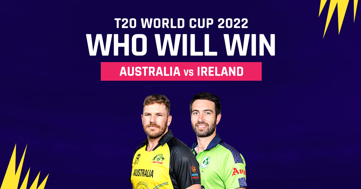 T20 World Cup 2022: Australia vs Ireland - Who will win T20I match ...